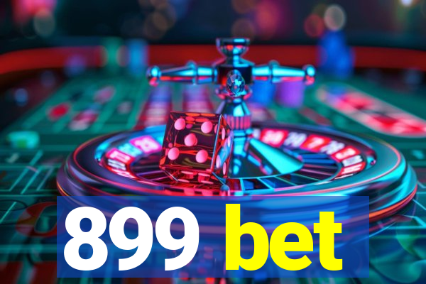 899 bet
